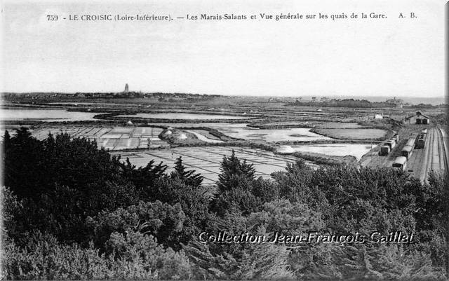 759 - Le Croisic (Loire-Inférieure). - Les Marais Salants et Vue générale sur les quais de la Gare