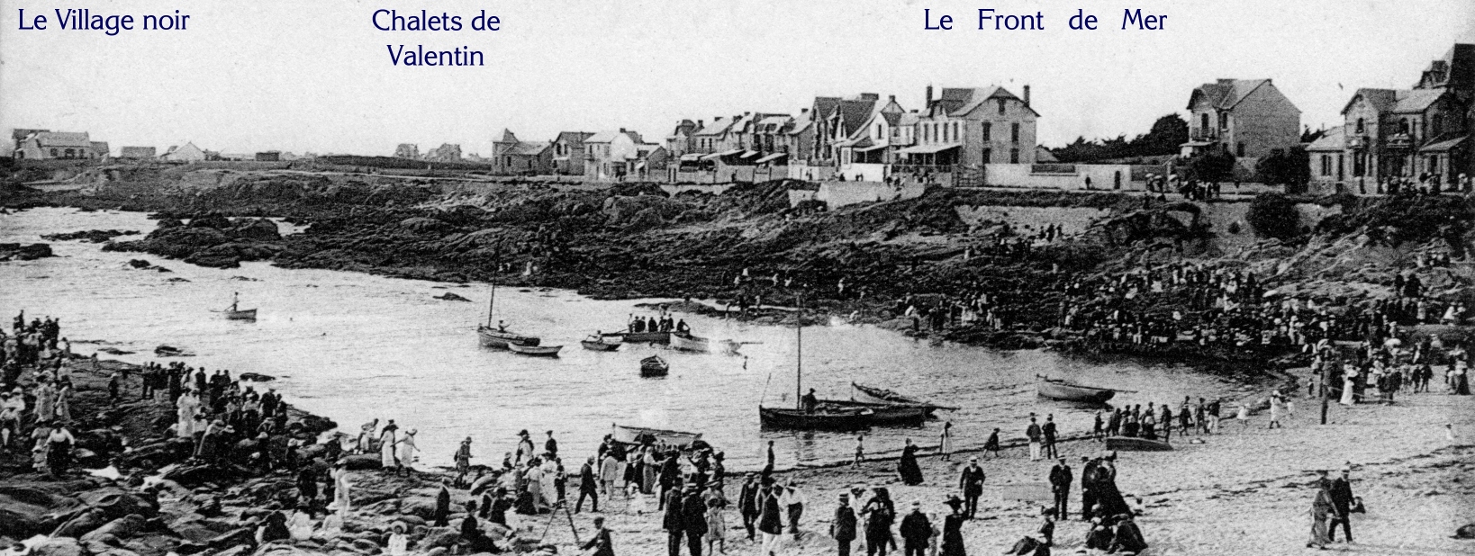 Les chalets anciens du Front de mer, du Village noir et 
de la plage Valentin de Bourg-de-Batz