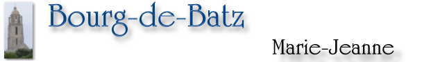 Le Bourg de Batz aux XIXe et XXe si&egrave;cles, titre de la page de la villa Marie-Jeanne